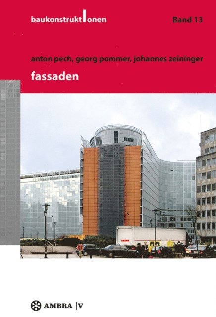 Johannes Zeininger, Georg Pommer, Anton Pech - Fassaden, E-bok