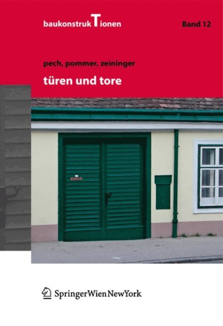 Johannes Zeininger, Georg Pommer, Anton Pech - Türen und Tore, E-bok