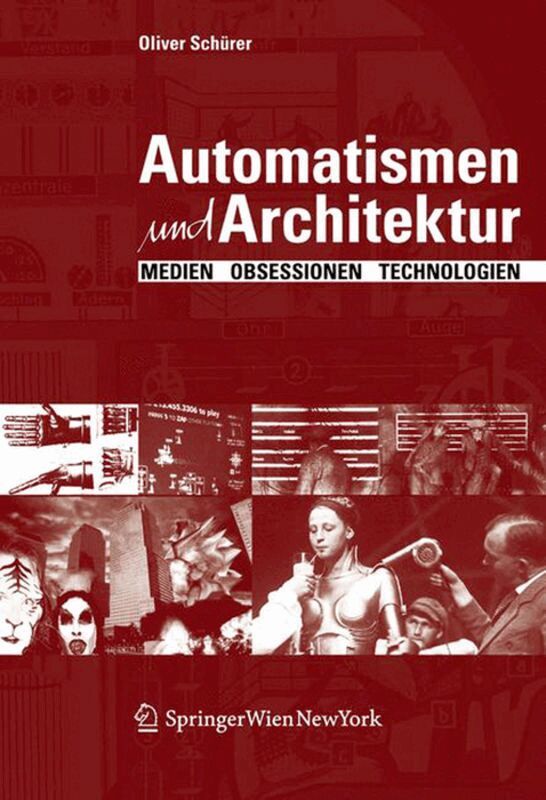 Oliver Schürer - Automatismen und Architektur, Häftad