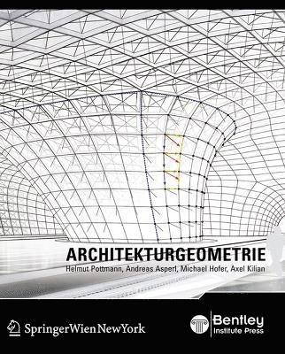 Helmut Pottmann, Andreas Asperl, Michael Hofer, Axel Kilian, Erich Lass - Architekturgeometrie, Inbunden. Tillgänglighet: Tillfälligt slut
