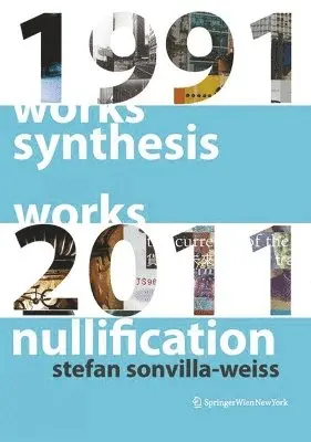 Stefan Sonvilla-Weiss - Synthesis and Nullification, Häftad. Tillgänglighet: Tillfälligt slut