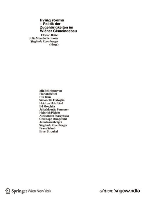 Florian Bettel, Julia Mourão Permoser, Sieglinde Rosenberger - Living Rooms – Politik Der Zugehörigkeiten Im Wiener Gemeindebau, Häftad. Tillgänglighet: Tillfälligt slut