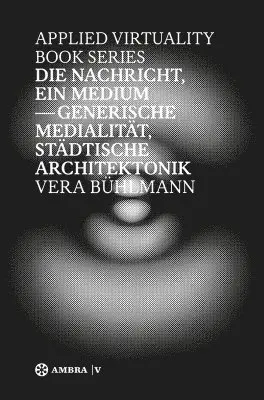 Vera Bühlmann - Die Nachricht, Ein Medium, Inbunden. Tillgänglighet: Tillfälligt slut