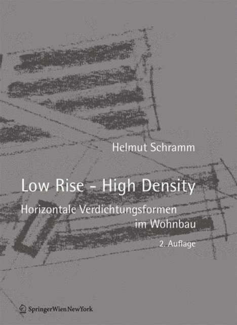 Helmut Schramm - Low Rise - High Density, E-bok