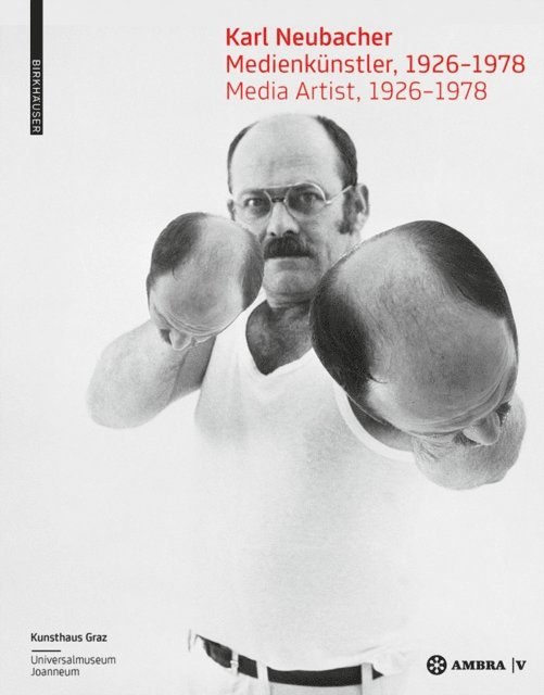 Universalmuseum Joanneum Kunsthaus Graz, Peter Pakesch, Gunther Holler-Schuster - Karl Neubacher, E-bok