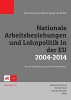 Michael Mesch, Markus Marterbauer, Sepp Zuckerstätter - Nationale Arbeitsbeziehungen und Lohnpolitik in der EU 2004-2014, Häftad