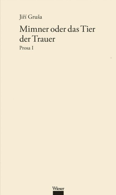 Jiri Grusa - Mimner oder das Tier der Trauer, E-bok