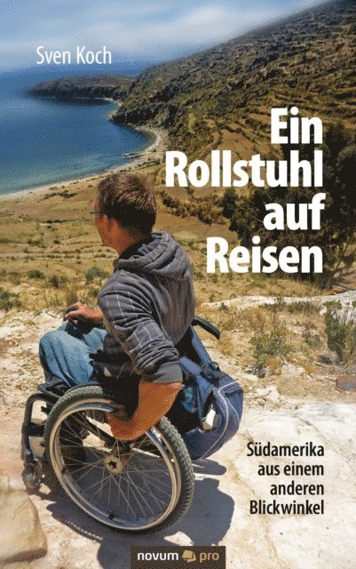 Sven Koch - Ein Rollstuhl auf Reisen, E-bok