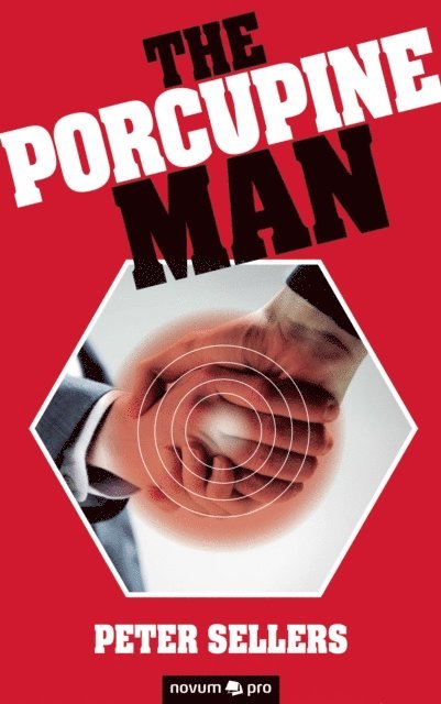 Peter Sellers - Porcupine Man, E-bok