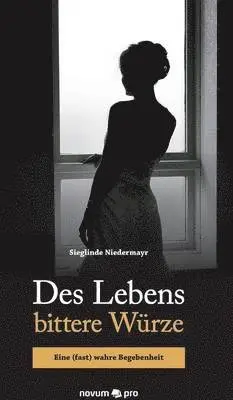 Sieglinde Niedermayr - Des Lebens bittere Würze, Inbunden. Tillgänglighet: Lägg i varukorg