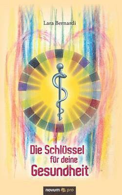 Lara Bernardi - Schlüssel für deine Gesundheit, Häftad. Tillgänglighet: Lägg i varukorg