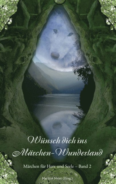 Martina Meier - Wünsch dich ins Märchen-Wunderland, E-bok