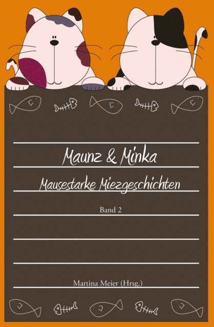 Martina Meier - Maunz & Minka, E-bok