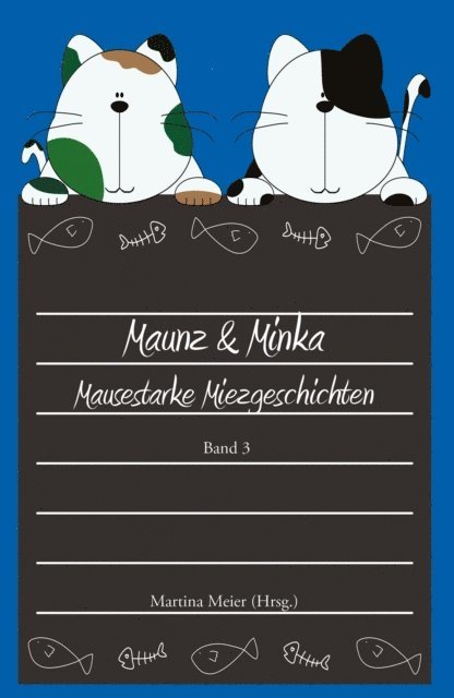 Martina Meier - Maunz & Minka, E-bok