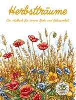 Nanja Holland - Herbstträume - Ein Malbuch für innere Ruhe und Gelassenheit, Häftad. Tillgänglighet: Lägg i varukorg