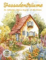 Nanja Holland - Fassadenträume - Ein Malbuch für erholsame Auszeiten mit alten Häusern, Häftad