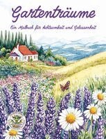 Nanja Holland - Gartenträume - Ein Malbuch für Achtsamkeit und Gelassenheit, Häftad