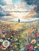 Nanja Holland - Stille Träume - Ein Malbuch zur Verarbeitung von Verlust und Trauer, Häftad