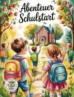 Nanja Holland - Abenteuer Schulstart - Das kreative Malbuch für alle Schulanfänger, Häftad