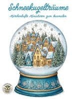 Nanja Holland - Schneekugelträume - Märchenhafte Miniaturen zum Ausmalen, Häftad
