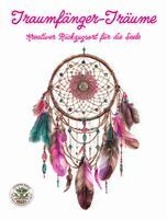 Nanja Holland - Traumfänger-Träume - Ausmalen. Abschalten. Träumen., Häftad. Tillgänglighet: Lägg i varukorg