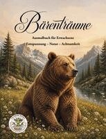 Nanja Holland - Bärenträume - Entspannung - Natur - Achtsamkeit, Häftad