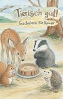 Martina Meier (Hrsg ) - Tierisch gut - Geschichten für Kinder Band 5, Häftad
