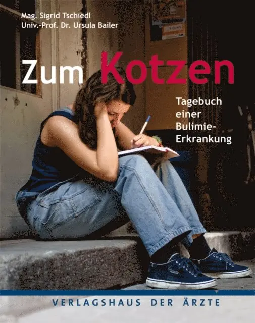 Univ.-Prof. Dr. Ursula Bailer, Mag. Sigrid Tschiedl - Zum Kotzen, E-bok. Tillgänglighet: Lägg i varukorg