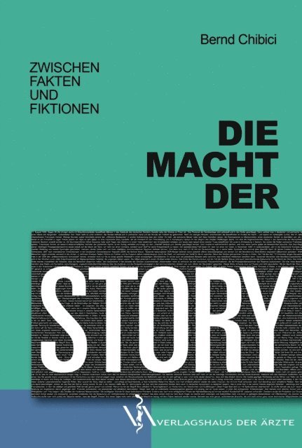 Bernd Chibici - Die Macht der Story, E-bok
