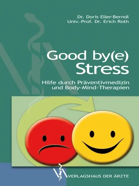 Erich Roth, Doris Eller-Berndl - Good by(e) Stress, E-bok. Tillgänglighet: Lägg i varukorg
