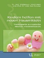 Wolfgang A. Schuhmayer, Karl Zwiauer - Kindern helfen mit neuen Hausmitteln, Häftad
