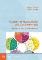 Eugen Burtscher, Anton Suntinger - Funktionelle Myodiagnostik und Meridiantherapie, Häftad. Tillgänglighet: Lägg i varukorg