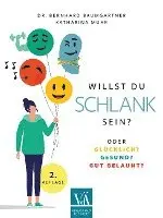Bernhard Baumgartner, Katharina Muhr - Willst du schlank sein, Häftad. Tillgänglighet: Lägg i varukorg