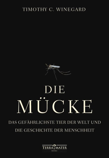 Timothy C. Winegard - Die Mücke, E-bok