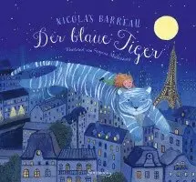Nicolas Barreau - Der blaue Tiger, Inbunden