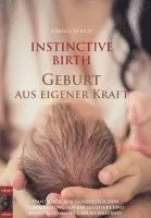 Isabella Ulrich - INSTINCTIVE BIRTH - Geburt aus eigener Kraft, Inbunden. Tillgänglighet: Lägg i varukorg