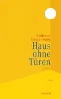 Andreas Unterweger - Haus ohne Türen, Inbunden. Tillgänglighet: Lägg i varukorg