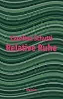 Carolina Schutti - Relative Ruhe, Inbunden. Tillgänglighet: Lägg i varukorg