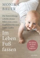 Monika Bauer - Im Leben Fuß fassen, Häftad