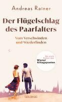Andreas Rainer - Der Flügelschlag des Paarfalters, Inbunden