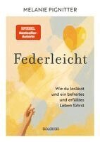 Melanie Pignitter - Federleicht - TASCHENBUCH, Häftad