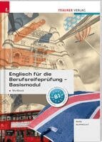 Matthias Rupprecht, Gabriele Raab - Englisch für die Berufsreifeprüfung - Basismodul Workbook + E-Book, Häftad