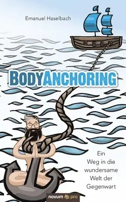 Emanuel Haselbach - BodyAnchoring, Häftad. Tillgänglighet: Lägg i varukorg