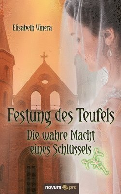 Elisabeth Vinera - Festung des Teufels - Band 3, Häftad