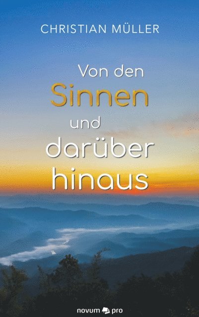 Christian Muller - Von den Sinnen und darüber hinaus, E-bok