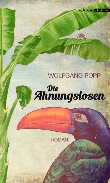 Wolfgang Popp - Die Ahnungslosen, E-bok