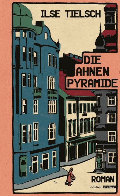 Ilse Tielsch - Die Ahnenpyramide, E-bok