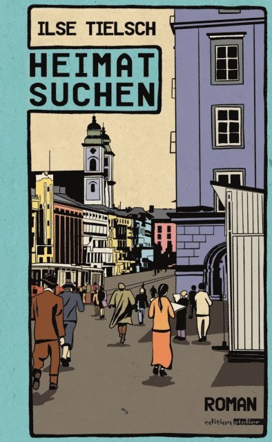 Ilse Tielsch - Heimatsuchen, E-bok