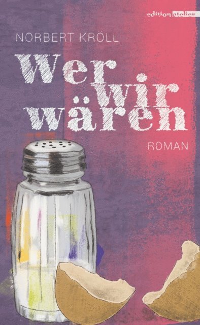 Norbert Kroll - Wer wir wären, E-bok