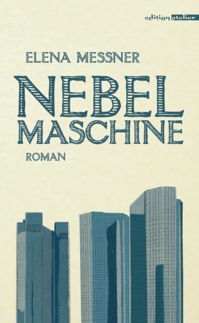 Elena Messner - Nebelmaschine, E-bok
